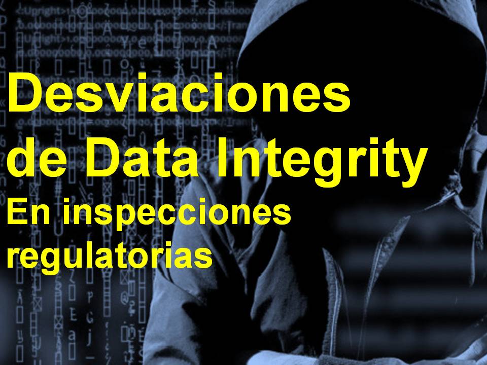 Desviaciones de Data Integrity en su implementación